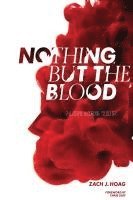 bokomslag Nothing But The Blood