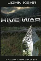 Hive War 1