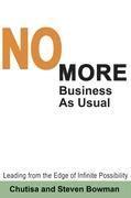 Chutisa Bowman, Steven Bowman - No More Business As Usual, Häftad