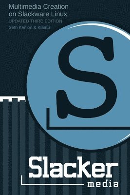 Seth Kenlon - Slackermedia, Häftad