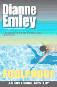 Foolproof: Iris Thorne Mysteries - Book 4