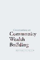 bokomslag Conversations on Community Wealth Building