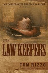 bokomslag Tall Tales from the High Plains & Beyond, Book Two: The Law Keepers