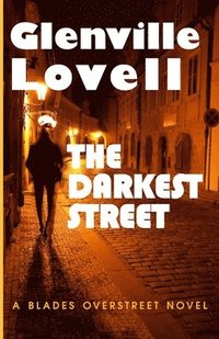 bokomslag The Darkest Street: A Blades Overstreet Novel
