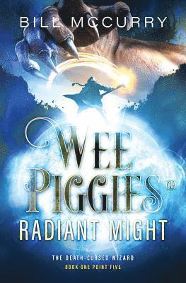 Wee Piggies of Radiant Might 1