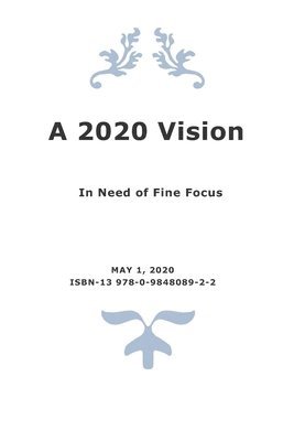 bokomslag A 2020 Vision: In Need of Fine Focus