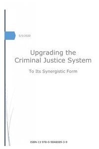 bokomslag Upgrading the Criminal Justice System: to Its Synergistic Form