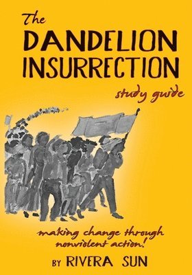 Rivera Sun, Rivera, Sun - Dandelion Insurrection Study Guide, Häftad