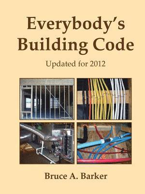 Bruce Barker - Everybody's Building Code, Häftad