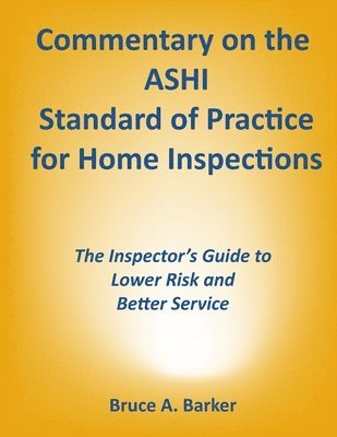 Commentary on the ASHI Standard of Practice for Home Inspections 1