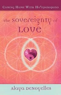 bokomslag The Sovereignty of Love