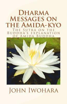 Dharma Messages on the Amida-kyo 1