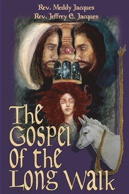 The Gospel of the Long Walk 1