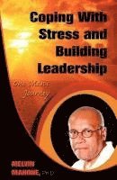 bokomslag Coping with Stress and Building Leadership: One Man's Journey