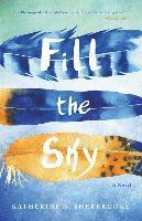 Katherine Sherbrooke - Fill the Sky, Häftad