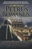 Thomas Horn, Cris Putnam - Petrus Romanus: The Final Pope Is Here, Häftad