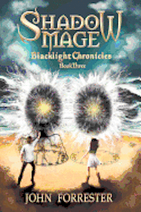 John Forrester - Shadow Mage: Blacklight Chronicles, Häftad