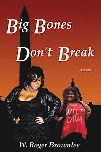 Big Bones Don't Break: We Just Have More to Love II 1