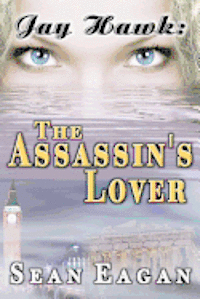 Jay Hawk: The Assassin's Lover 1