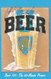 bokomslag Jeff Musial's Beer U: Beer 101, The 60-Minute Primer
