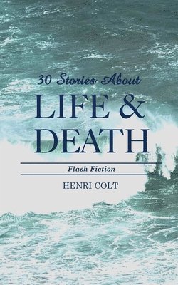 30 Stories About Life and Death 1