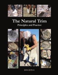 bokomslag The Natural Trim: Principles and Practice