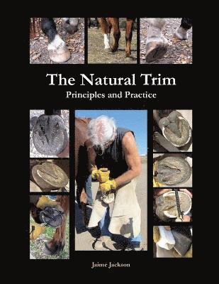 The Natural Trim: Principles and Practice 1