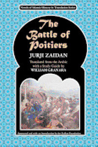 bokomslag The Battle of Poitiers: Charles Martel and 'Abd al- Rahman