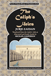 Jurji Zaidan - The Caliph's Heirs: Brothers at War: the Fall of Baghdad, Häftad