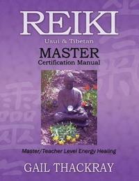 bokomslag REIKI, Usui & Tibetan, MASTER Certification Manual