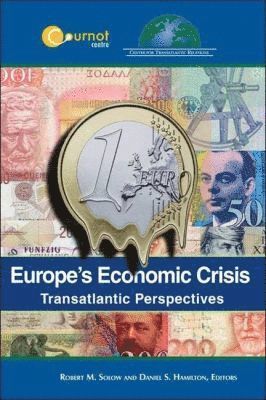 Daniel S. Hamilton - Europe's Economic Crisis, Häftad