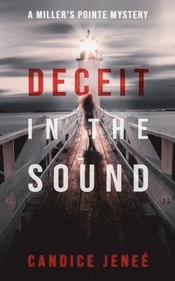 bokomslag Deceit in the Sound: A Miller's Pointe Mystery