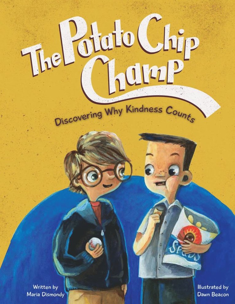Maria Dismondy, Kathy Hiatt - Potato Chip Champ, Häftad