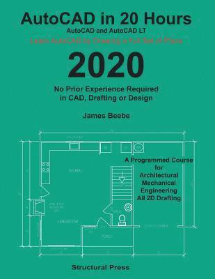 AutoCAD in 20 Hours: No Experience Required in Drafting or CAD 1