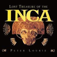 Peter Lourie - Lost Treasure of the Inca, Häftad