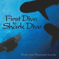 First Dive to Shark Dive 1