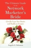 bokomslag The Ultimate Guide for the Network Marketer's Bride