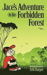 Jace's Adventure in the Forbidden Forest 1