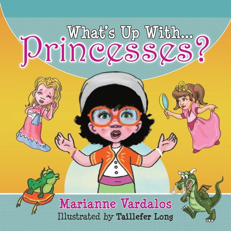 What's Up With Princesses? 1