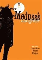 Medusa's Daughter Novel (Library Edition) 1