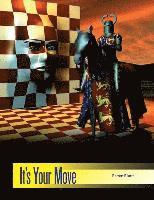 It's Your Move 1