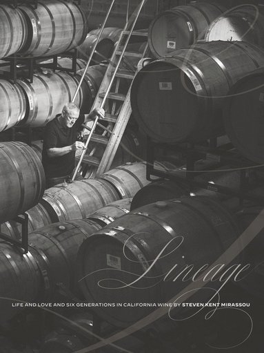 bokomslag Lineage: Life and Love and Six Generations in California Wine