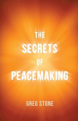 The Secrets of Peacemaking 1