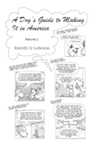 Rodolfo G. Ledesma - A Dog's Guide to Making It in America, Häftad