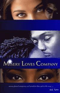 Misery Loves Company 1