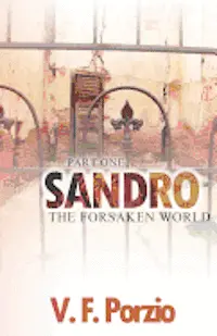 V. F. Porzio - Sandro: The Forsaken World-Part 1, Häftad. Tillgänglighet: Lägg i varukorg