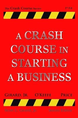 A Crash Course in Starting a Business 1