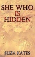 bokomslag She Who is Hidden
