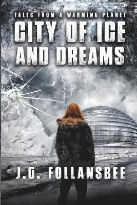 City of Ice and Dreams
