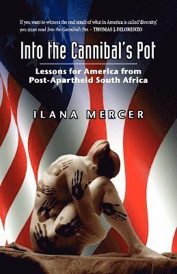 Ilana Mercer - Into the Cannibal's Pot, Häftad
